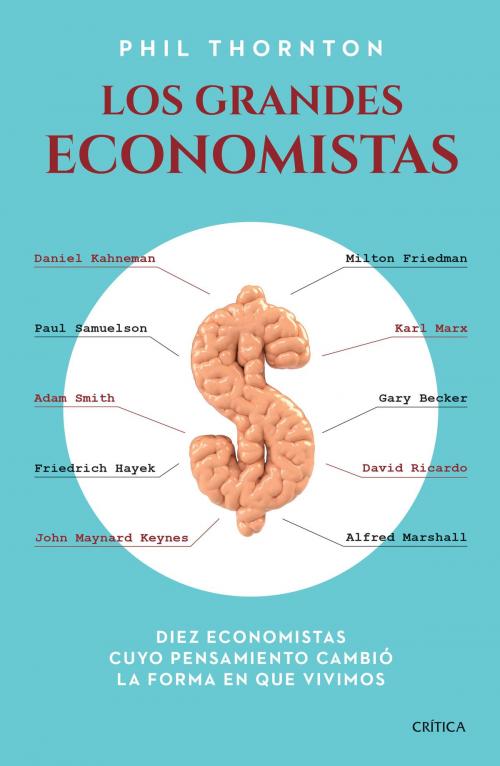 Cover of the book Los grandes economistas by Phil Thornton, Grupo Planeta - México