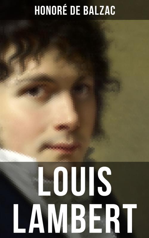 Cover of the book Louis Lambert by Honoré de Balzac, Musaicum Books