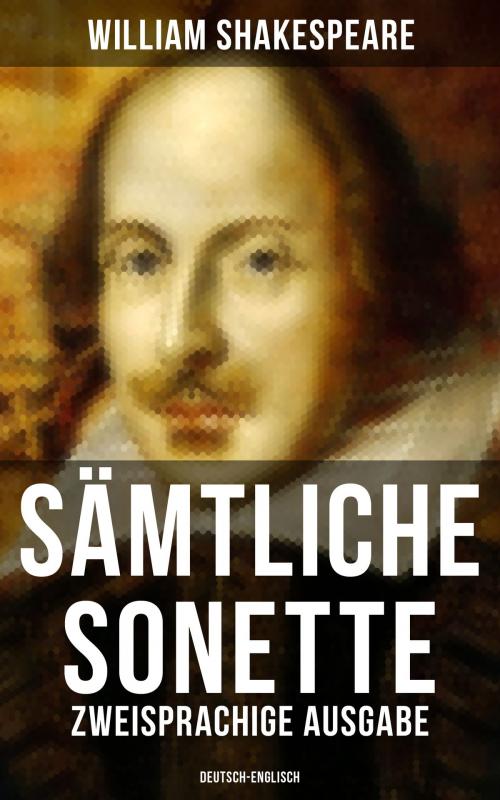 Cover of the book Sämtliche Sonette (Zweisprachige Ausgabe: Deutsch-Englisch) by William Shakespeare, Musaicum Books