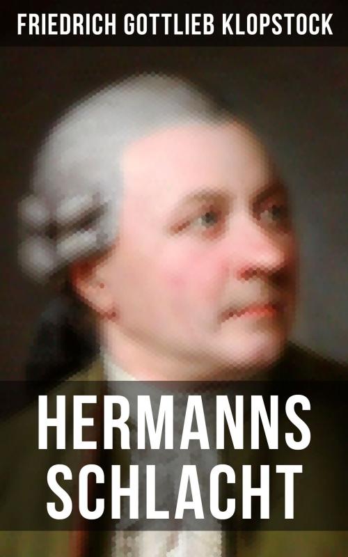 Cover of the book Hermanns Schlacht by Friedrich Gottlieb Klopstock, Musaicum Books