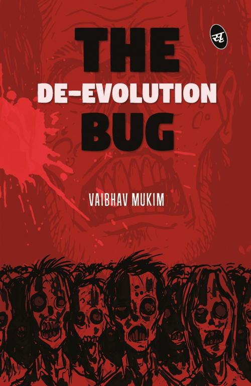 Cover of the book The De-Evolution Bug by Vaibhav Mukim, Srishti Publishers
