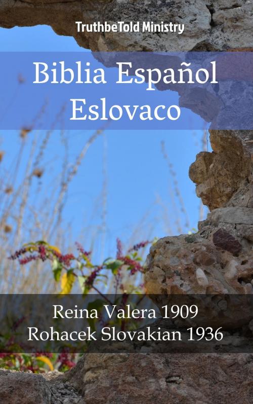 Cover of the book Biblia Español Eslovaco by TruthBeTold Ministry, PublishDrive