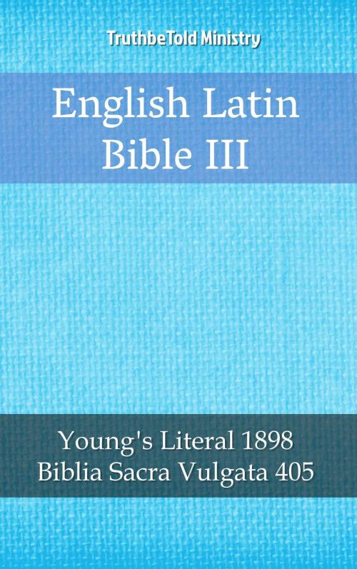 Cover of the book English Latin Bible III by TruthBeTold Ministry, PublishDrive