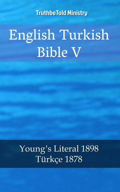 Cover of the book English Turkish Bible V by TruthBeTold Ministry, PublishDrive