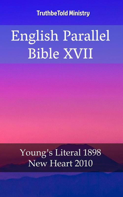 Cover of the book English Parallel Bible XVII by TruthBeTold Ministry, PublishDrive