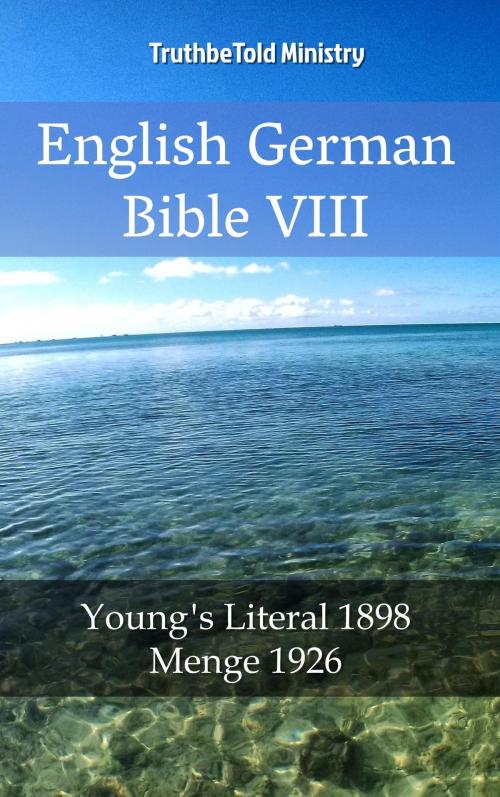 Cover of the book English German Bible VIII by TruthBeTold Ministry, PublishDrive