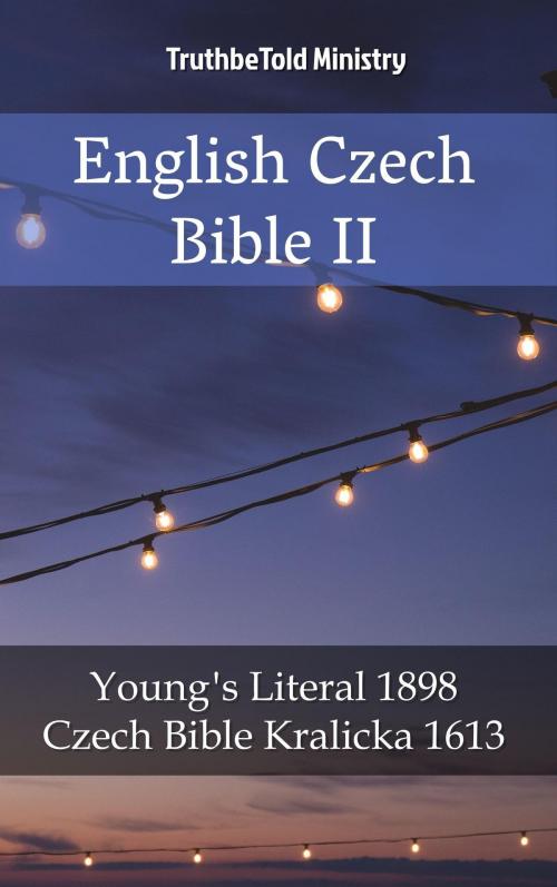 Cover of the book English Czech Bible II by TruthBeTold Ministry, PublishDrive