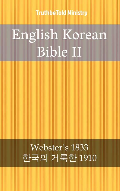 Cover of the book English Korean Bible II by TruthBeTold Ministry, PublishDrive