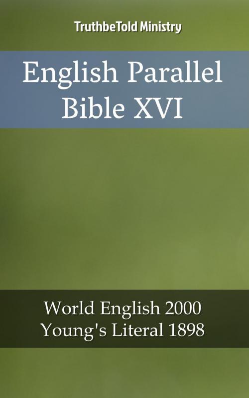 Cover of the book English Parallel Bible XVI by TruthBeTold Ministry, PublishDrive