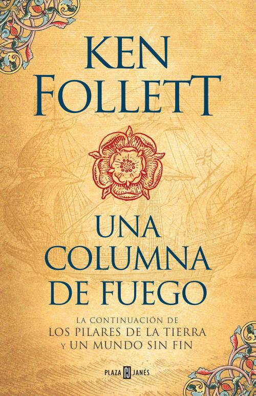 Cover of the book Una columna de fuego (Saga Los pilares de la Tierra 3) by Ken Follett, Penguin Random House Grupo Editorial España