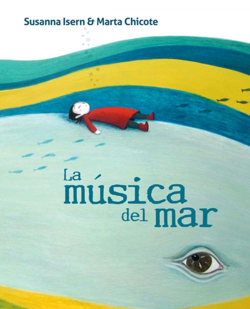 Cover of the book La música del mar by Susanna Isern, Cuento de Luz