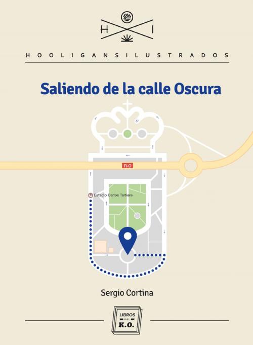 Cover of the book Saliendo de la Calle Oscura by Sergio Cortina, Libros del K.O.