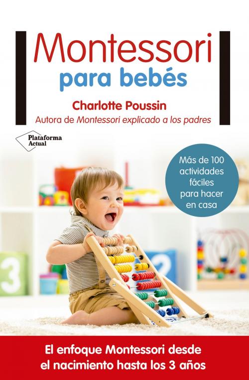 Cover of the book Montessori para bebés by Charlotte Poussin, Plataforma