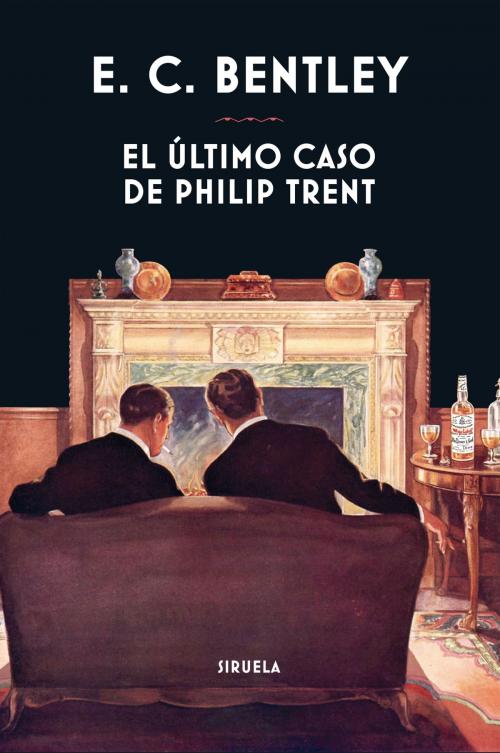 Cover of the book El último caso de Philip Trent by E. C. Bentley, Siruela