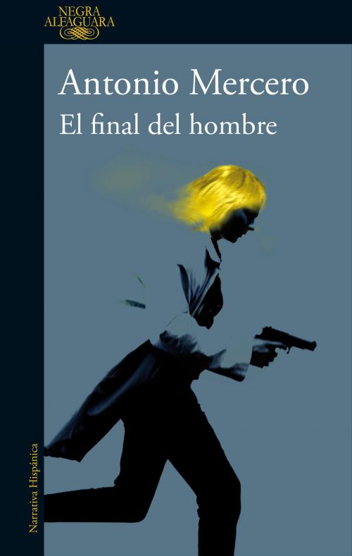 Cover of the book El final del hombre by Antonio Mercero, Penguin Random House Grupo Editorial España