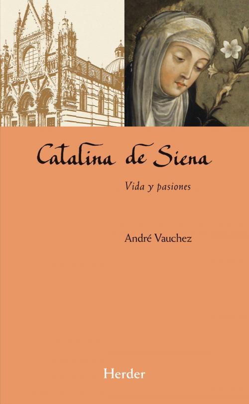 Cover of the book Catalina de Siena by André Vauchez, Herder Editorial