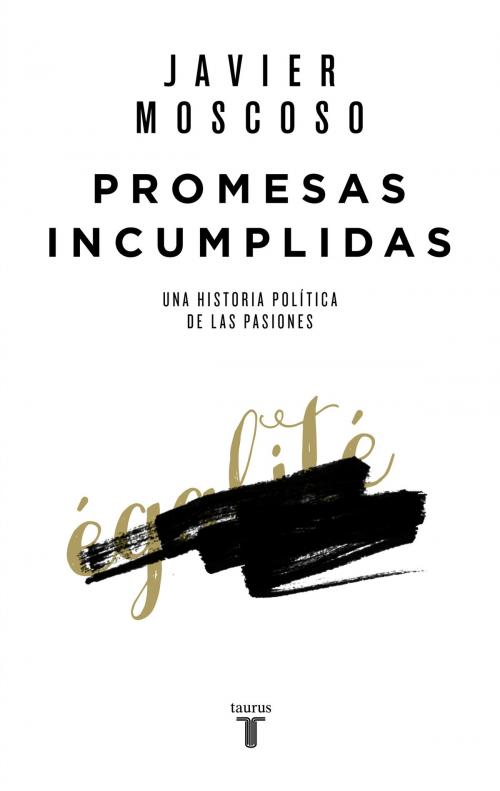 Cover of the book Promesas incumplidas by Javier Moscoso, Penguin Random House Grupo Editorial España