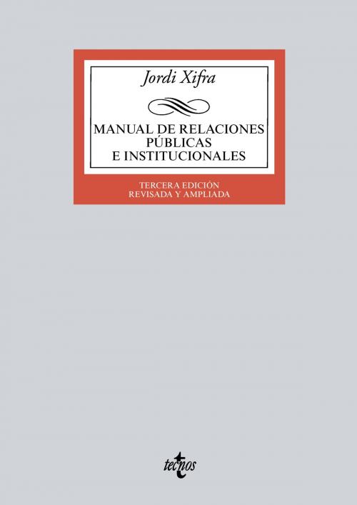Cover of the book Manual de Relaciones Públicas e Institucionales by Jordi Xifra, Tecnos