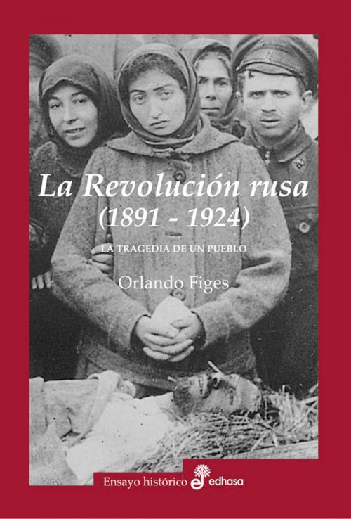 Cover of the book La Revolución rusa (1891-1924) by Orlando Figes, EDHASA