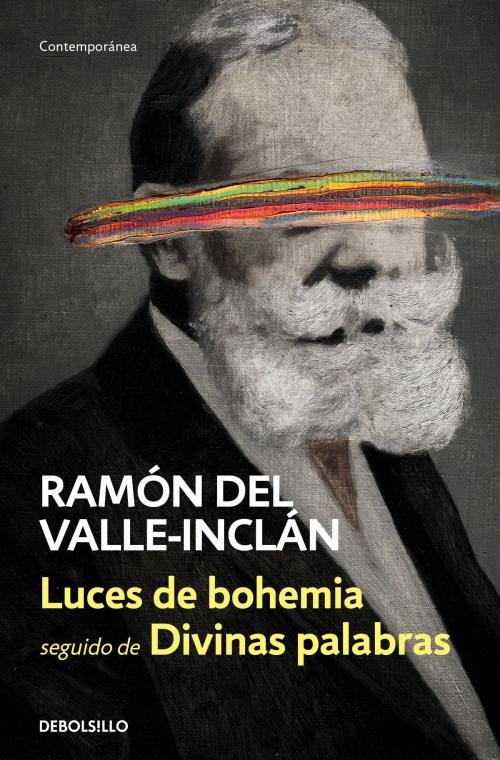 Cover of the book Luces de bohemia | Divinas palabras by Ramón del Valle-Inclán, Penguin Random House Grupo Editorial España