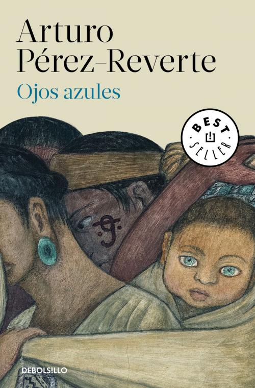 Cover of the book Ojos azules by Arturo Pérez-Reverte, Penguin Random House Grupo Editorial España