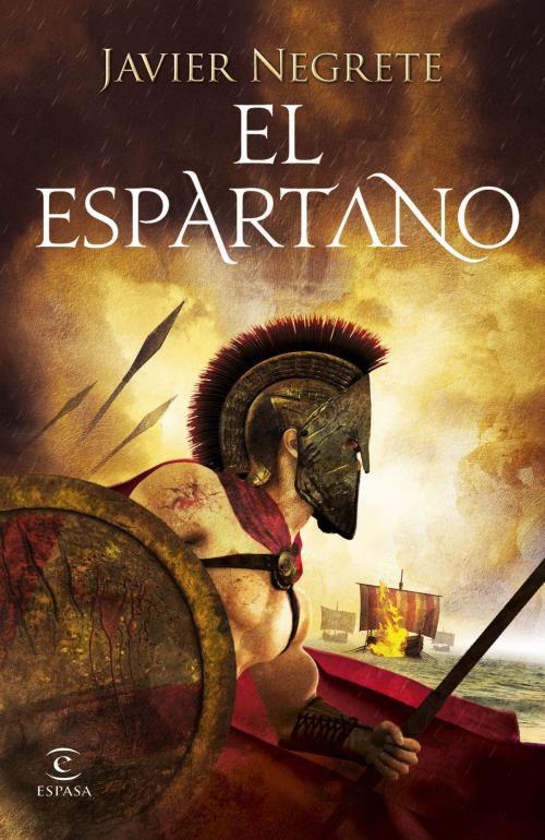 Cover of the book El espartano by Javier Negrete, Grupo Planeta