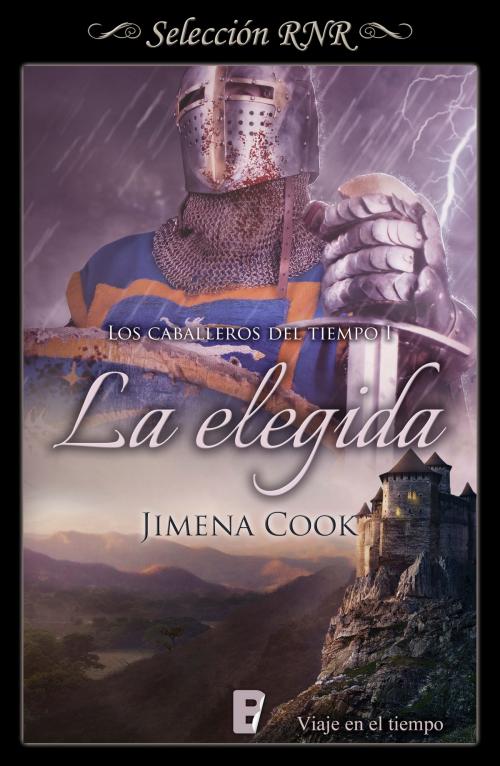 Cover of the book La elegida (Los caballeros del tiempo 1) by Jimena Cook, Penguin Random House Grupo Editorial España