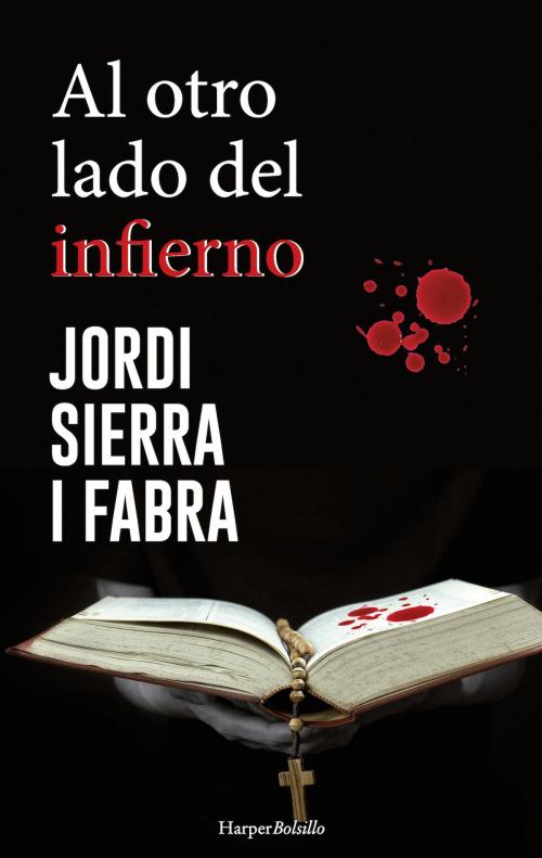 Cover of the book Al otro lado del infierno by Jordi Sierra I Fabra, HarperCollins Ibérica S.A.