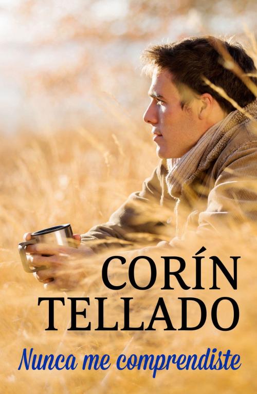 Cover of the book Nunca me comprendiste by Corín Tellado, Grupo Planeta