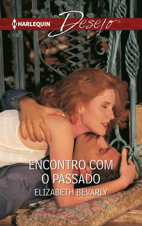 Cover of the book Encontro com o passado by Elizabeth Bevarly, Harlequin, uma divisão de HarperCollins Ibérica, S.A.