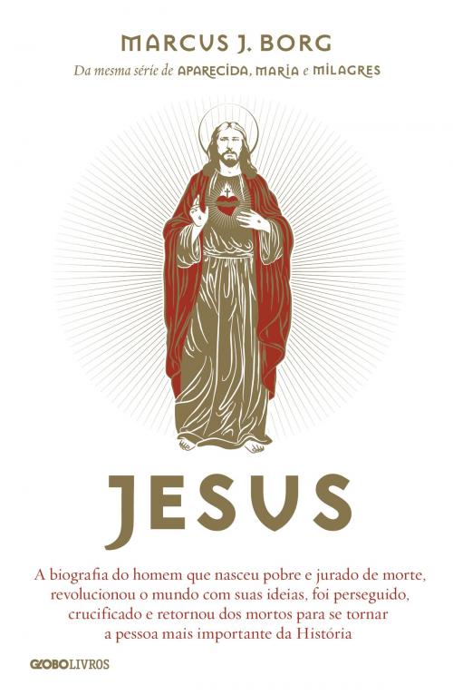 Cover of the book Jesus by Marcus J. Borg, Globo Livros