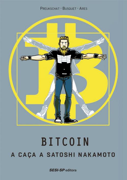 Cover of the book Bitcoin by Alex Preukschat, Josep Busquet, José Angel Ares, SESI-SP Editora
