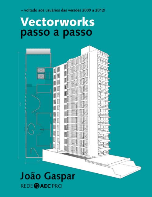 Cover of the book Vectorworks passo a passo by João Gaspar, ProBooks