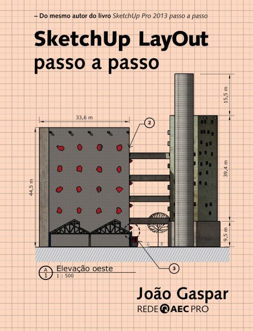 Cover of the book SketchUp LayOut passo a passo by João Gaspar, ProBooks