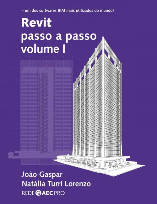Cover of the book Revit passo a passo volume I by João Gaspar, Natália Turri Lorenzo, ProBooks