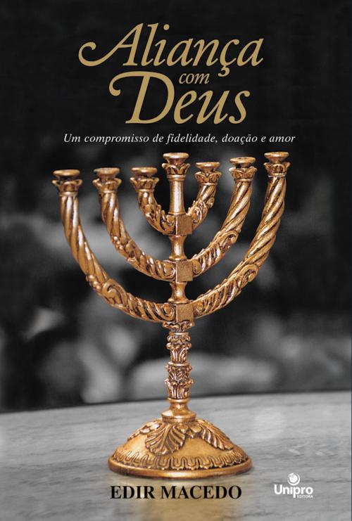 Cover of the book Aliança com Deus by Edir Macedo, Unipro