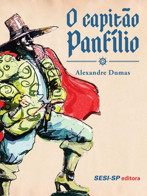 Cover of the book O Capitão Panfílio by Alexandre Dumas, SESI-SP Editora