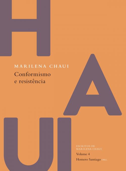 Cover of the book Conformismo e resistência by Marilena Chaui, Autêntica Editora
