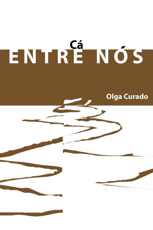 Cover of the book Cá entre nós by Olga Curado, e-galáxia