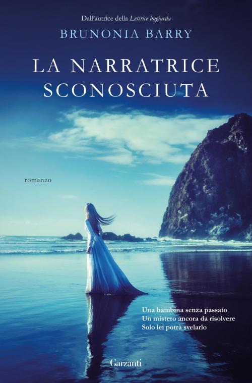 Cover of the book La narratrice sconosciuta by Brunonia Barry, Garzanti