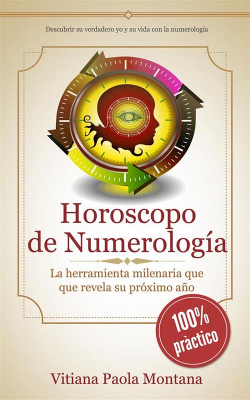 Cover of the book Horóscopo de Numerología by Vitiana Paola Montana, Publisher s15447