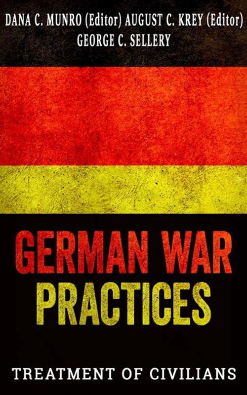Cover of the book German War Practices, Part 1: Treatment of Civilians by DANA C. MUNRO, David De Angelis