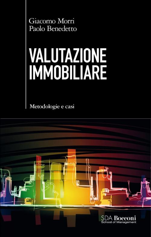 Cover of the book Valutazione immobiliare by Giacomo Morri, Paolo Benedetto, Egea