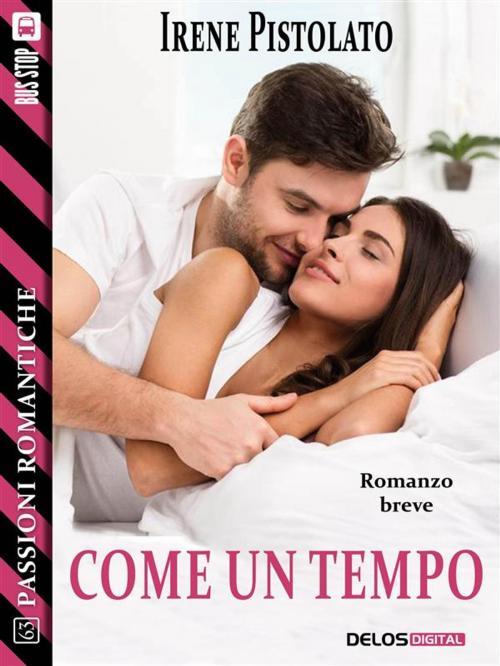 Cover of the book Come un tempo by Irene Pistolato, Delos Digital