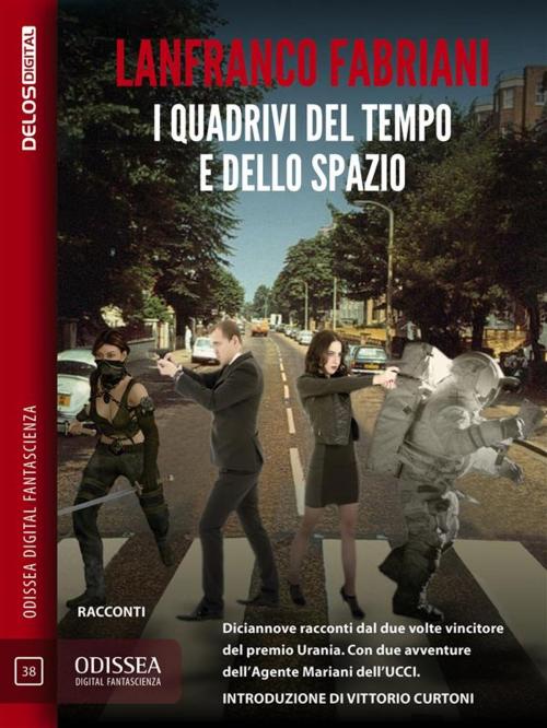 Cover of the book I quadrivi del tempo e dello spazio by Lanfranco Fabriani, Delos Digital