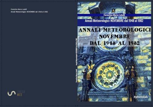 Cover of the book Annali Meteorologici: NOVEMBRE dal 1948 al 1982 by Fiorentino Marco Lubelli, Fiorentino Marco Lubelli