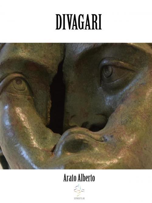Cover of the book Divagari by Alberto Arato, Alberto Arato