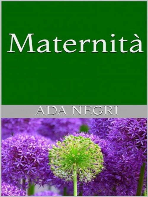 Cover of the book Maternità by Ada Negri, anna ruggieri