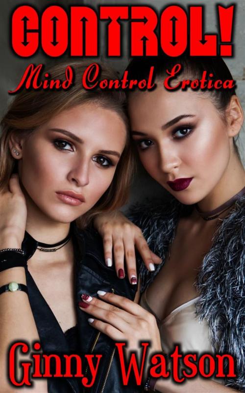 Cover of the book Control! by Ginny Watson, e-booktopia