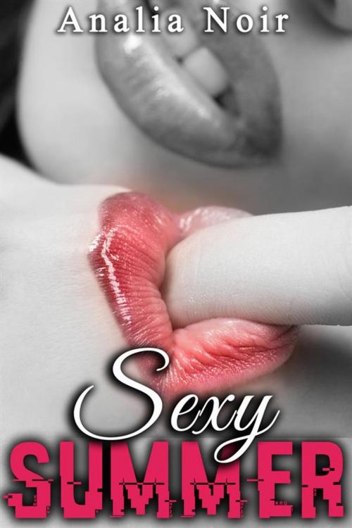 Cover of the book Sexy Summer by Analia Noir, Analia Noir